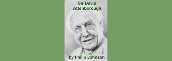 Sir David Attenborough by Philip Johnson
