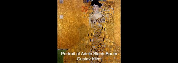 The intriguing story of the "Portrait of Adele Bloch-Bauer I": Part One