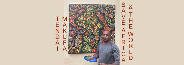 "Save Africa and the World" by Tendai Makufa