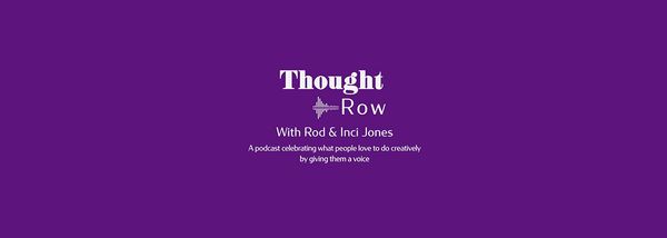 Rod and Inci Jones take us into the minds of creative people