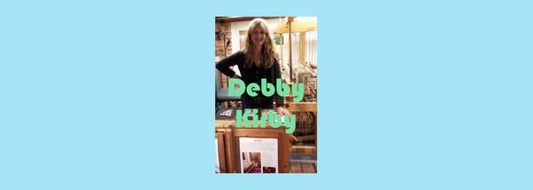Debby Kirby: innovative & inspirational