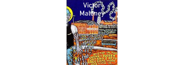Life is Art and Art is Life with Victor Maloney: Part Two