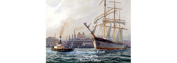 James Craig – Final Voyage by Robert Carter