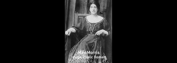 May Morris - much more than her father's daughter