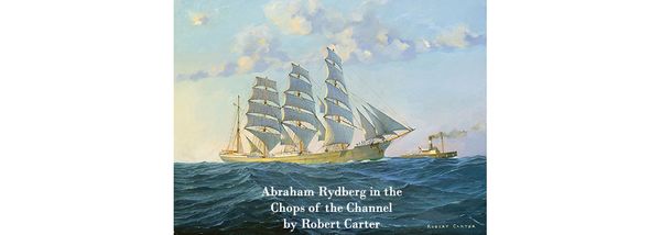 Abraham Rydberg in the Chops of the Channel by Robert Carter
