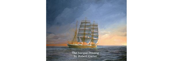 Eastwards, Eastwards, Ever Eastwards The Barque Penang by Robert Carter