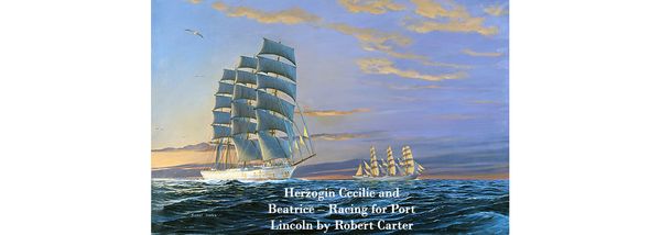 Herzogin Cecilie and Beatrice – Racing for Port Lincoln by Robert Carter