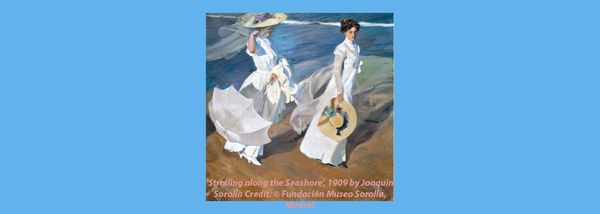 Joaquin Sorolla - Master of Light