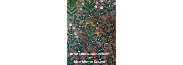 Simple Wonders: Exhibition of the Paintings from the Collection of Andrew Johns  Part Eight:   Daniel Pata, Desmond Tjupurrula, Mary Morton Kemarre