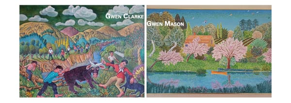 Simple Wonders: Exhibition of the Paintings from the Collection of Andrew Johns  Part Seven:   Gwen Clarke and Gwen Mason