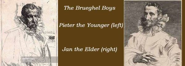 The Brueghel Boys -Pieter and Jan