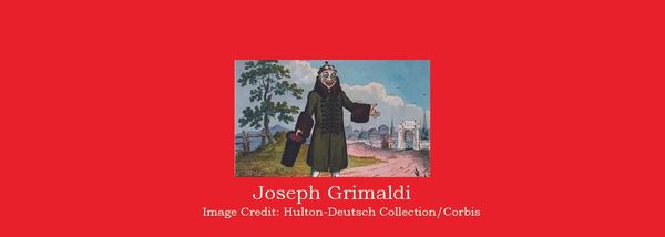 Joey Grimaldi - Clown Extraordinaire